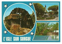 84 - L'ISLE SUR SORGUE - Multi-vues : Roue à Aubes, Place Gambetta, Le Partage Des Eaux - Ed. S.L. N° 95.317 - L'Isle Sur Sorgue