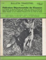 Bulletin Trimestriel Des Fédérations Départementales Des Chasseurs  N°97 - Fischen + Jagen