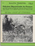 Bulletin Trimestriel Des Fédérations Départementales Des Chasseurs  N°98 - Caza/Pezca