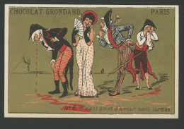 Chocolat Grondard, Chromo Jeune Femme, Messieurs En Tricorne, Lith. Testu & Massin, Il N´est Point D´amour Sans Larmes - Autres & Non Classés