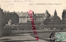 19 - POMPADOUR - LE CHATEAU ET L' HIPPODROME N° 13 - Arnac Pompadour