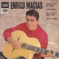 Disque - 45 Tours - Enrico Macias- 4 Chansons -les Filles De Mon Pays -notre Place Au Soleil - Recto Verso - - 78 Rpm - Gramophone Records