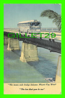 KEY WEST, FL - THE SEVEN MILE BRIDGE BETWEEN MIAMI-KEY WEST - THE BUSGREYHOUND LINES THAT GOES TO SEA - TRAVEL IN 1951 - - Key West & The Keys