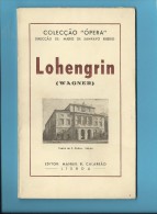 LOHENGRIN ( WAGNER ) Teatro De S. Carlos - 1946 - Colecção ÓPERA N.º 5 - See Scans - Théâtre