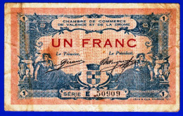 BON - BILLET - MONNAIE - CHAMBRE DE COMMERCE DE VALENCE ET DE LA DROME 23 FEVRIER 1915 - SERIE E - N° 50909 - 1 FRANC - Cámara De Comercio