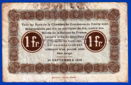 BON - BILLET - MONNAIE - CHAMBRE DE COMMERCE 54 NANCY 1 FRANC DU 1er SEPTEMBRE 1918 SERIE 11U N° 007.804 - Handelskammer