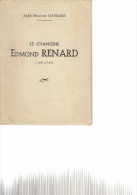 D18 - LE CHANOINE - Edmond Renard - Abbé Maurice Gaudard - 1946 - 130 Pages - Couverture Souple - Action