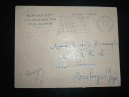 LETTRE SECRETARIAT D'ETAT A LA RECONSTRUCTION ET AU LOGEMENT OBL.MEC. 7-6-1957 CALAIS PPAL (62 PAS DE CALAIS) - Frankobriefe