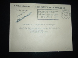 LETTRE SOUS PREFECTURE DE BOULOGNE OBL.MEC.6-5-1957 BOULOGNE-SUR-MER (62 PAS DE CALAIS)+ GRIFFE SOUS-PREFET - Lettres Civiles En Franchise