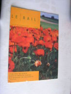 Le Rail  ( 32 Pages ) , Mensuel Des Ouevres Sociales De La SNCB  -  Julliet   2002 .- - Trains