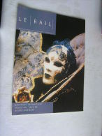Le Rail  ( 32 Pages ) , Mensuel Des Ouevres Sociales De La SNCB  -  Fevrier    2004  .- - Trains