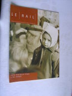 Le Rail  ( 32 Pages ) , Mensuel Des Ouevres Sociales De La SNCB  -  Septembre   2003  .- - Trains