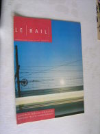 Le Rail  ( 32 Pages ) , Mensuel Des Ouevres Sociales De La SNCB  -   Novembre   2003  .- - Trains