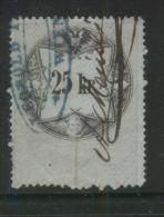 AUSTRIA 1860 REVENUE 25KR BLUISH PAPER  NO WMK PERF 13.75 X 15.00 BAREFOOT 066 - Revenue Stamps
