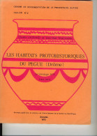 Les HABITATS PROTOHISTORIQUES Du PEGUE 26, C.LAGRAND Et J.P.THALMANN, Grenoble 1973 - Arqueología