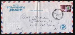 ISRAELE - STORIA POSTALE - AIR MAIL - JERUSALEM - HOTEL INTERCONTINENTAL JERUSALEM - TO ITALY - Cartas & Documentos