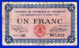 BON - BILLET - MONNAIE - CHAMBRE DE COMMERCE UN FRANC SAVOIE 73 CHAMBERY DU 12 AVRIL 1920 SERIE 261 N° 007.832 - Cámara De Comercio