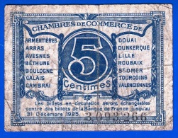 BON - BILLET - MONNAIE - CHAMBRE DE COMMERCE DU NORD ET DU PAS DE CALAIS 62 ARMENTIERE 5 CENT DU 31 12 1925 N°3.093.266 - Chambre De Commerce