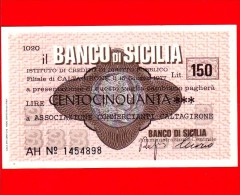 MINIASSEGNI - BANCO DI SICILIA  - L. 150 - Nuovo - FdS - [10] Chèques