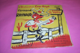 FERNAND  RAYNAUD  ° L'ORCHESTRE COW BOYS / LE RANCH  MARIA +++ - Comiche