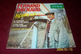 FERNAND  RAYNAUD  °  HEUREUX  +++ - Cómica