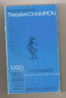 Catalogue Yvert Et Tellier Bulletin Mensuel Théodore Champion Parution Mondiale 1990 - 11 Bulletins Mensuels - Autres & Non Classés