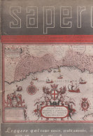 RA#40#04 SAPERE N.100 Hoepli Ed.1939/PROCESSI DI STAMPA/ARTIGLIERIA/RADIO MAGNADYNE/GOMMAPIUMA PIRELLI - Testi Scientifici