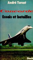 "Concorde - Essais Et Batailles" D'André Turcat - Dédicacé Par L'auteur - Gesigneerde Boeken