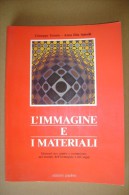 PCD/5 Tesorio-Spinelli L´IMMAGINE E I MATERIALI Ed.Paoline 1988 - Arts, Antiquity