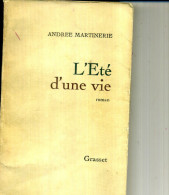 ANDREE MARTINERIE L ETE DE LA VIE GRASSET 267 PAGES - Action