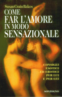 COME FARE L’ AMORE IN MODO SENSAZIONALE - Gezondheid En Schoonheid