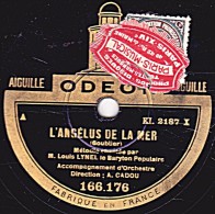 78 Trs - ODEON 166.176 - état EX - Louis LYNEL - L'ANGELUS DE LA MER - LES RAMEAUX - 78 T - Disques Pour Gramophone