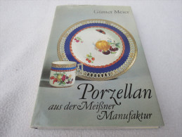 Günter Meier "Porzellan Aus Der Meißner Manufaktur" - Colecciones