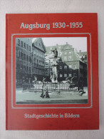 Franz Häußler "Augsburg 1930-1955" Stadtgeschichte In Bildern - Architettura