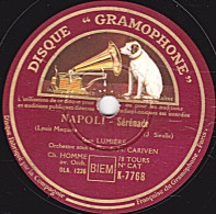 78 Trs - DISQUE "GRAMOPHONE" K-7768 - état EX - JEAN LUMIERE -  NAPOLI - AU GRE DE MA BARQUE - 78 T - Disques Pour Gramophone