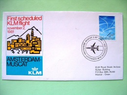 Netherlands 1981 First Flight Cover KLM Amsterdam - Muscat, Oman - Plane - Lettres & Documents