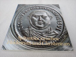 Hermann Dannheimer "Spätantike Zwischen Heidentum Und Christentum" Katalog Der Staatlichen Münzsammlung - Numismatiek