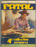 FATAL N° 7  : " EDITIONS RHODOS PRESSE  -  DECEMBRE 1974 " Collection Aventures - Petit Format