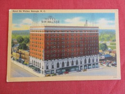 North Carolina > Raleigh  Hotel Sir Walter   Not Mailed     Ref 1248 - Raleigh