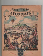 Histoire Du LYONNAIS - Collection Lectures Et Loisirs