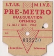 Ticket S.T.I.B. - PRE-METRO - INAUGURATION  - 17-18-19 DEC. 1969 (Brouckere - Schuman) - 032250 - Autres & Non Classés