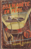 SOS Planète En Péril 1953 Série Visions Futures N°4 - Autres & Non Classés