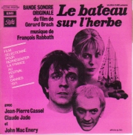 EP 45 RPM (7")  B-O-F  François Rabbath / Cassel / Jade / Enery  "  Le Bateau Sur L'herbe  " - Filmmusik