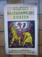 Ten Strijde Tegen De Maatschappelijke Ziekten * Uitgave Soc. Afdeling Vd Nle Eeuwfeestcommissie Brussel 1930 Rode Kruis* - Sonstige & Ohne Zuordnung