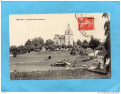 AMBAZAC-château De Saint Roch---a Voyagé En 1908--édition Balabaud - Ambazac