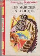 Bibliothèque Rouge Et Or Les Mahazier En Afrique Philippe Mahazier - Bibliothèque Rouge Et Or
