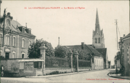 89 FLOGNY LA CHAPELLE / La Chapelle, La Mairie Et L'Eglise / - Flogny La Chapelle