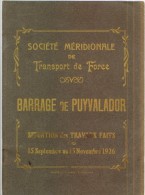 1926 Barrage De Puyvalador Situation Et Travaux Faits Société Méridionale De Transport Force TBE - Travaux Publics