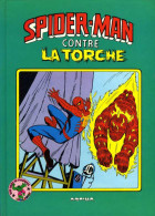 BD : Spiderman Contre La Torche (ISBN 2731100907) - Spiderman