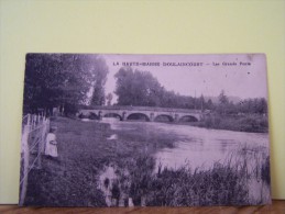 DOULAINCOURT (HAUTE MARNE)  LES GRANDS PONTS - Doulaincourt